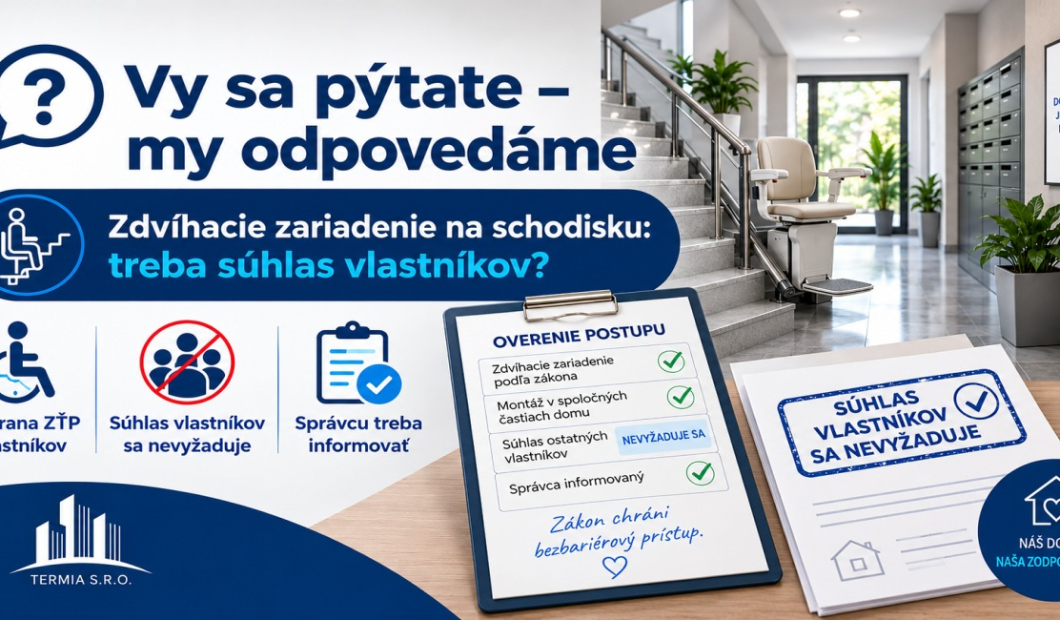 Dnes sa venujeme otázke bezbariérovosti v bytovom dome